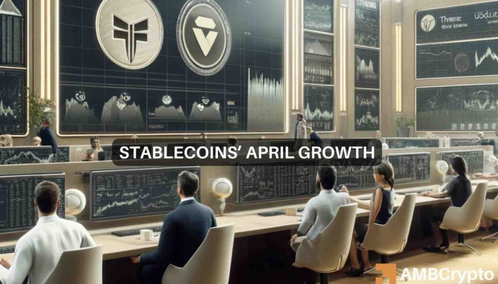 Stablecoins’ 8B high in April: Here’s how USDT, USDC played a part