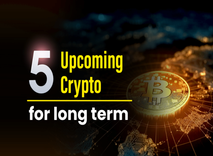 5 Best upcoming crypto for long term with maximum potential