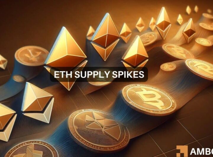 Ethereum’s circulating supply hits 120M: What’s the impact on ETH?