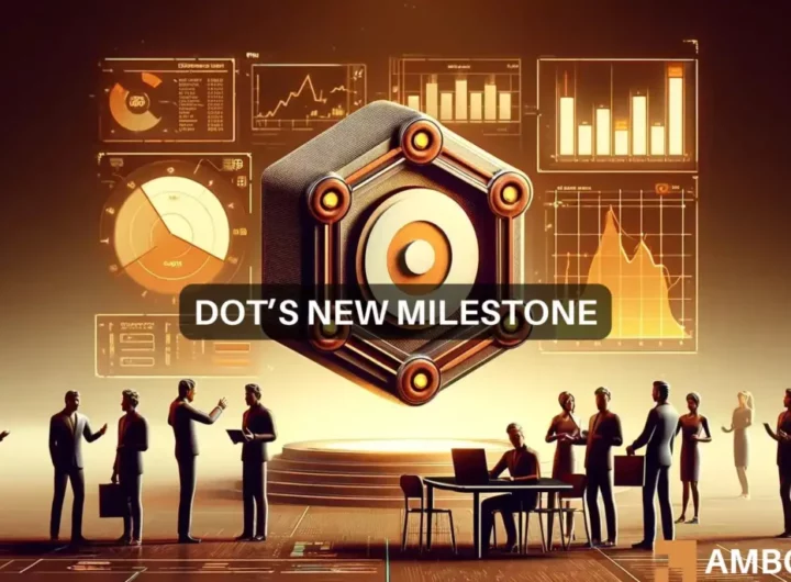 DOT prices react in THIS way to Polkadot’s new milestone