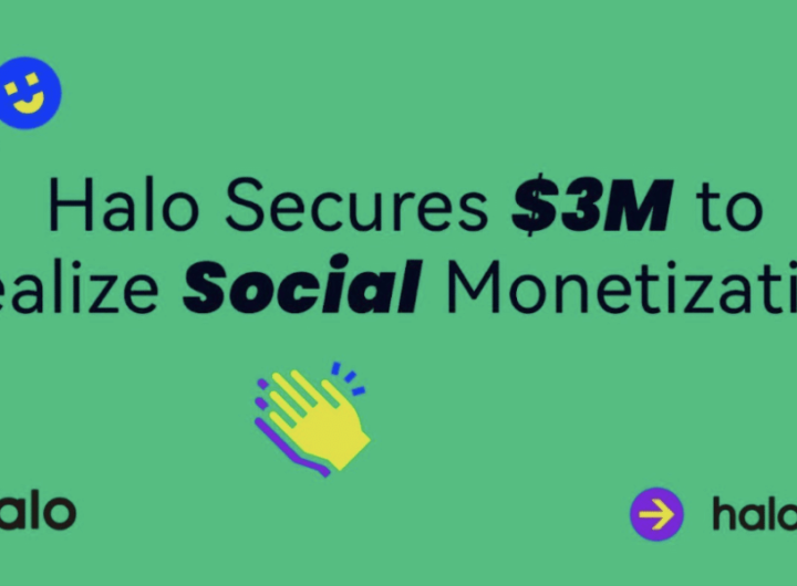 Halo Secures M to realize social monetization from investors including IDG Capital, KuCoin Ventures, and Hashkey Capital