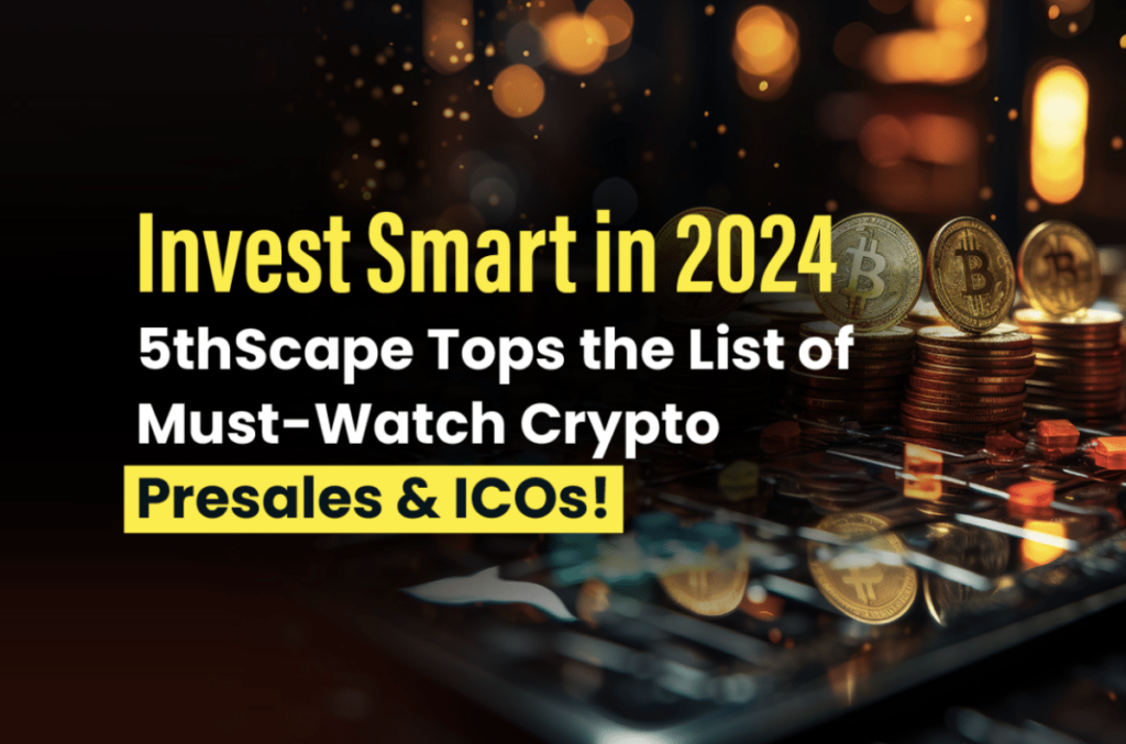 Invest Smart in 2024: 5thScape a Must-Watch Crypto Presale and ICO!