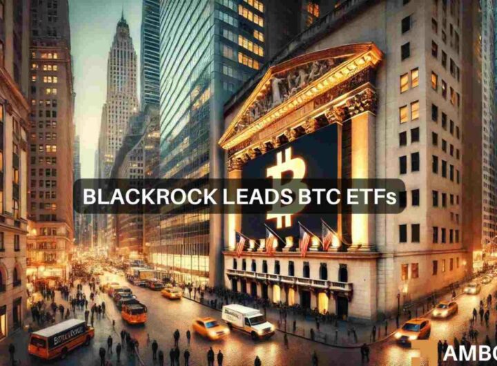 Bitcoin ETFs net flows cross B, led by BlackRock – What’s next for BTC?