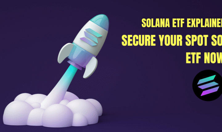 Solana ETF Explained: How to Secure Your Spot SOL ETF in Simple Steps!