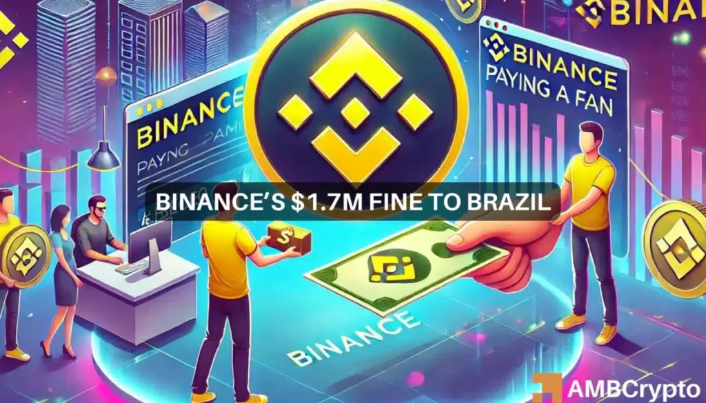 Binance to pay .7M fine to Brazil’s CMV: How will this effect BNB?