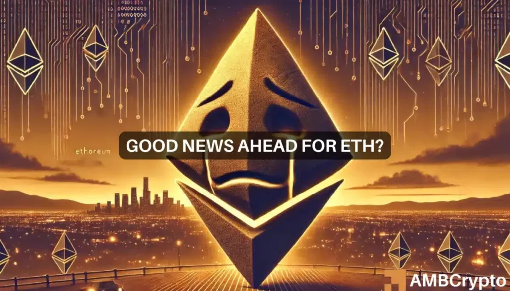 Analyst – 2 reasons why Ethereum’s downtrend is nearing its end