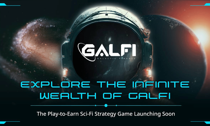 Explore The Infinite Wealth of GalFi: The Play-to-Earn Sci-Fi Strategy Game Launching Q4 2024