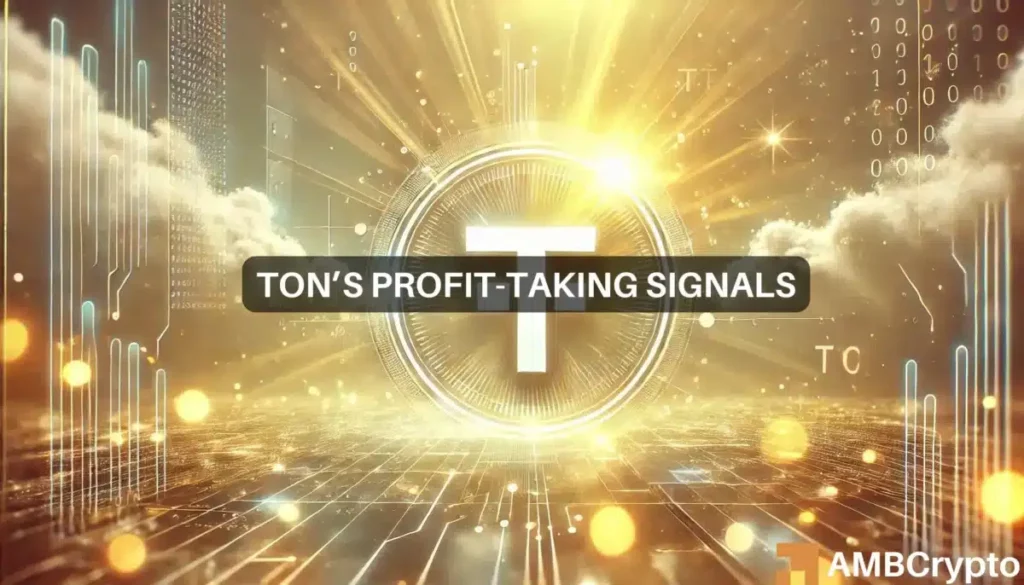 Toncoin’s bullish odds – Addressing if profit-taking and distribution will affect it