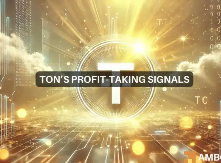 Toncoin’s bullish odds – Addressing if profit-taking and distribution will affect it